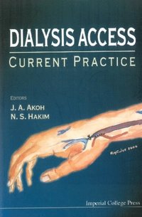 Dialysis Access: Current Practice