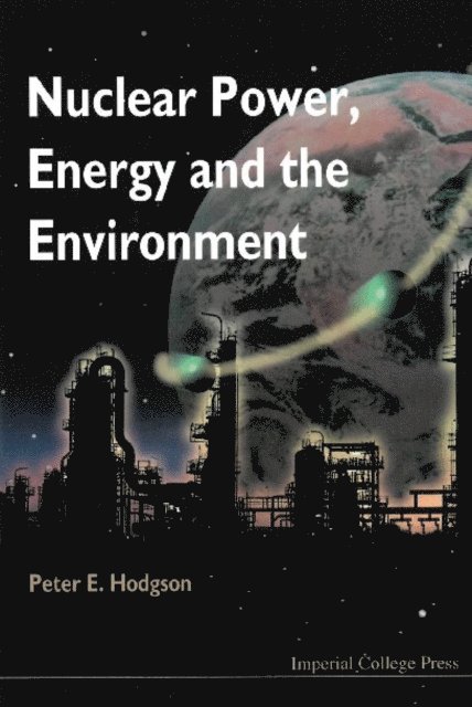 Hodgson Peter E Hodgson - Nuclear Power, Energy And The Environment, E-bok
