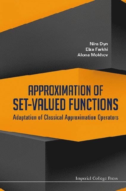 Approximation Of Set-valued Functions: Adaptation Of Classical Approximation Operators