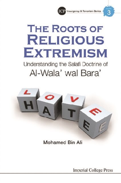 Bin Ali Mohamed Bin Ali - Roots Of Religious Extremism, The: Understanding The Salafi Doctrine Of Al-wala' Wal Bara', E-bok. Tillgänglighet: Lägg i varukorg