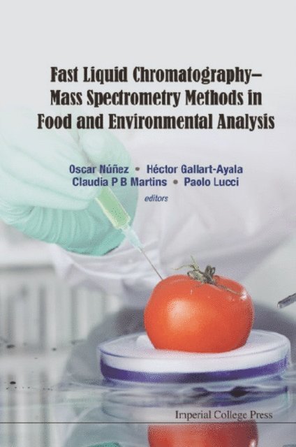Lucci Paolo Lucci, Martins Claudia P B Martins, Gallart-ayala Hector Gallart-ayala, Nunez Oscar Nunez - Fast Liquid Chromatography-mass Spectrometry Methods In Food And Environmental Analysis, E-bok