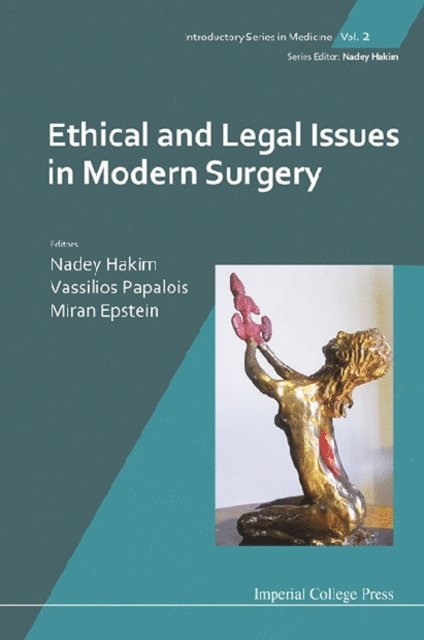 Epstein Miran Epstein, Papalois Vassilios E Papalois, Hakim Nadey S Hakim - Ethical And Legal Issues In Modern Surgery, E-bok