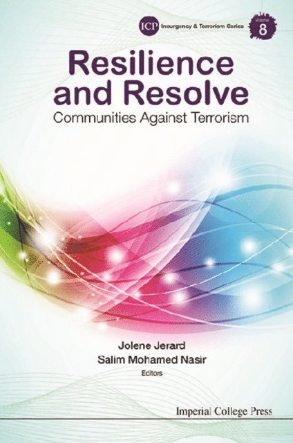 Mohamed Nasir Salim Mohamed Nasir, Jerard Jolene Anne R Jerard - Resilience And Resolve: Communities Against Terrorism, E-bok. Tillgänglighet: Lägg i varukorg