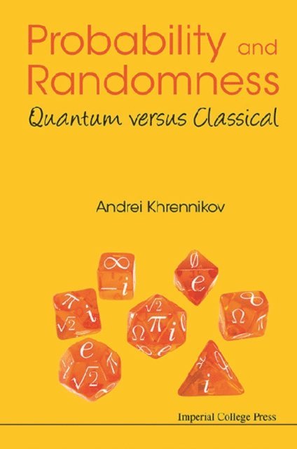Khrennikov Andrei Yu Khrennikov - Probability And Randomness: Quantum Versus Classical, E-bok