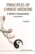 Principles Of Chinese Medicine: A Modern Interpretation (Second Edition)