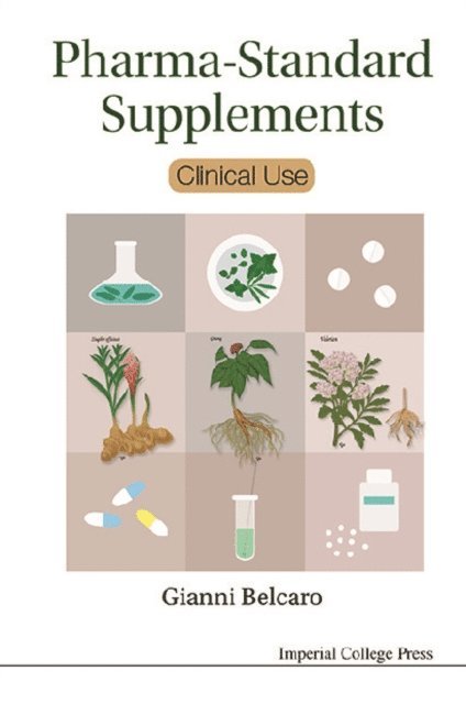 Belcaro Giovanni Vincent Belcaro - Pharma-standard Supplements: Clinical Use, E-bok