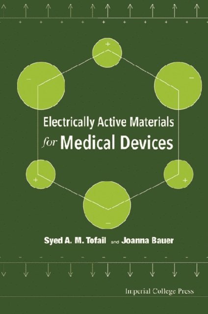 Bauer Joanna Bauer, Syed Tofail Syed - Electrically Active Materials For Medical Devices, E-bok