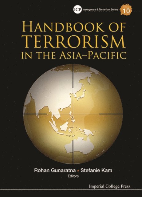 Kam Stefanie Li Yee Kam, Gunaratna Rohan Gunaratna - Handbook Of Terrorism In The Asia-pacific, E-bok