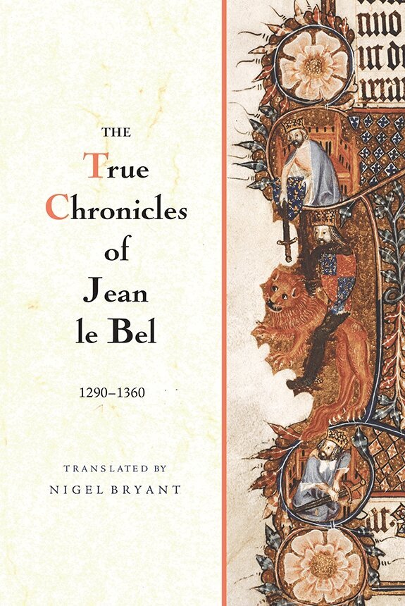 Jean Le Bel - True Chronicles of Jean le Bel, 1290 - 1360, Häftad
