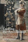Creating Der Rosenkavalier