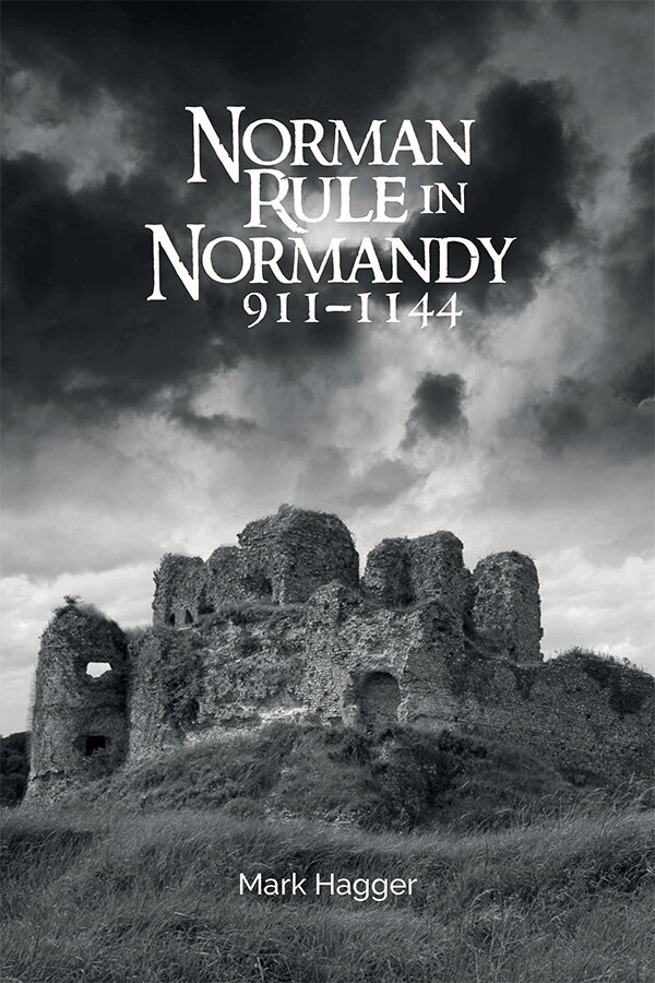 Mark Hagger - Norman Rule in Normandy, 911-1144, Inbunden. Tillgänglighet: Lägg i varukorg