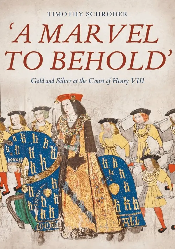 Timothy Schroder - 'A Marvel to Behold': Gold and Silver at the Court of Henry VIII, Inbunden. Tillgänglighet: Lägg i varukorg