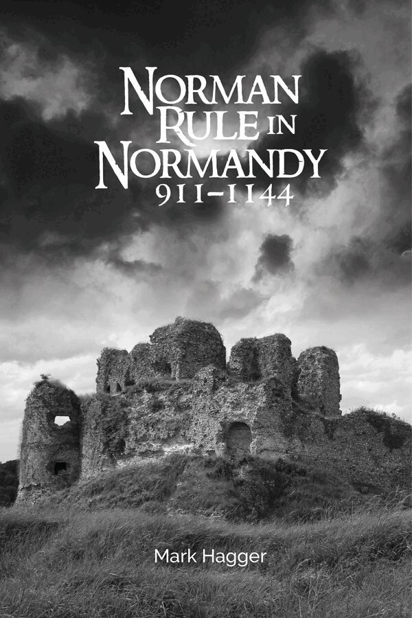Mark Hagger - Norman Rule in Normandy, 911-1144, Häftad. Tillgänglighet: Lägg i varukorg