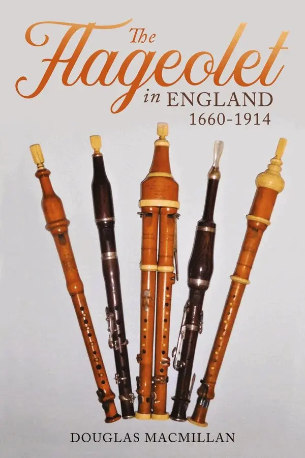 Douglas MacMillan - Flageolet in England, 1660-1914, Inbunden. Tillgänglighet: Lägg i varukorg