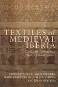 Textiles of Medieval Iberia