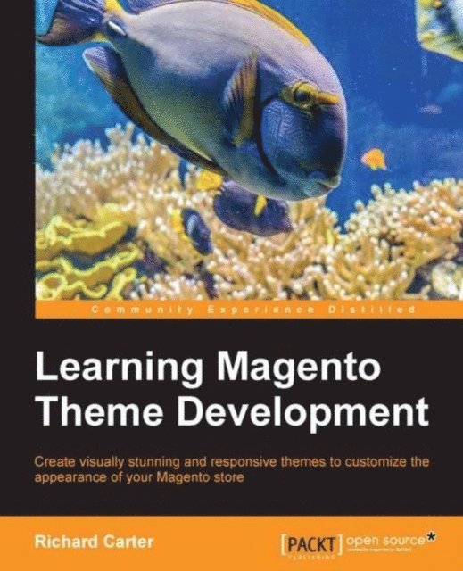 Carter Richard Carter - Learning Magento Theme Development, E-bok