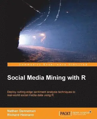 Richard Heimann, Nathan H. Danneman - Social Media Mining with R, Häftad. Tillgänglighet: Lägg i varukorg