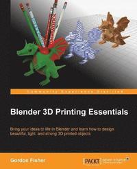 Blender 3D Printing Essentials