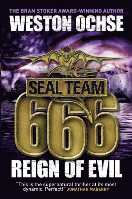 Weston Ochse - SEAL Team 666: Reign of Evil, E-bok