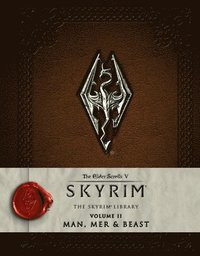 The Elder Scrolls V: Skyrim - The Skyrim Library, Vol. II: Man, Mer, and Beast