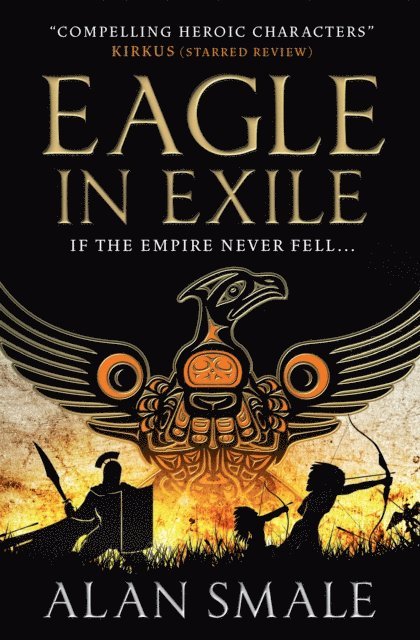 Alan Smale - Eagle in Exile, E-bok