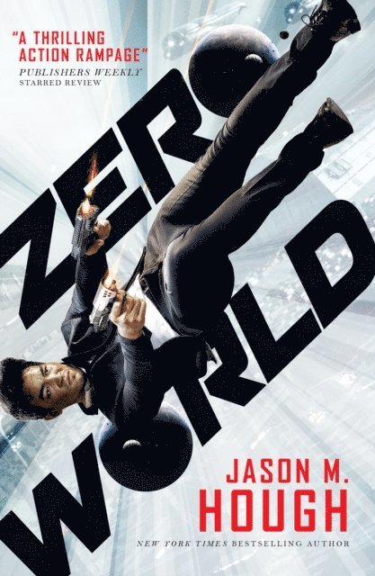 Jason M. Hough - Zero World, E-bok