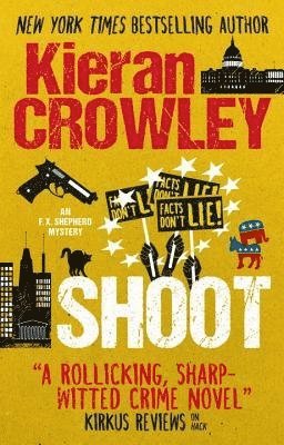 Kieran Crowley - Shoot, Häftad