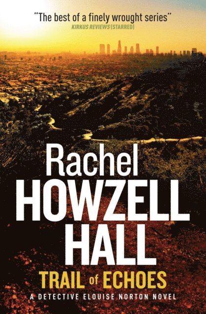 Rachel Howzell Hall - Trail of Echoes, E-bok