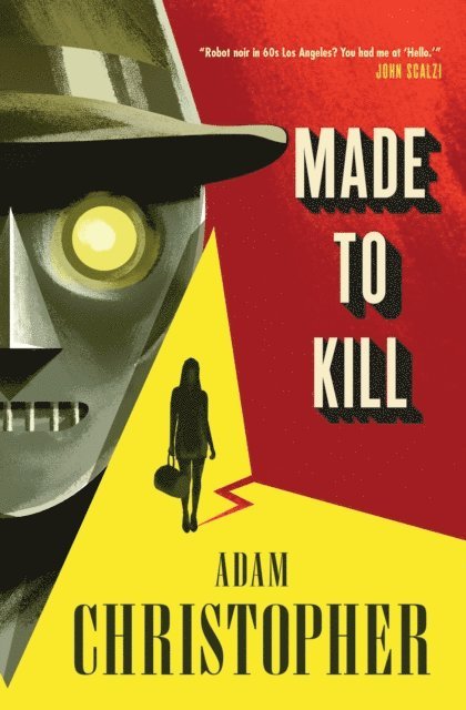 Adam Christopher - Made to Kill, E-bok