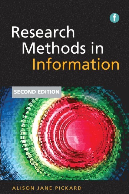 Alison Jane Pickard - Research Methods in Information, E-bok