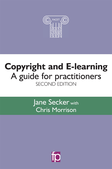 Jane Secker - Copyright and E-learning, E-bok