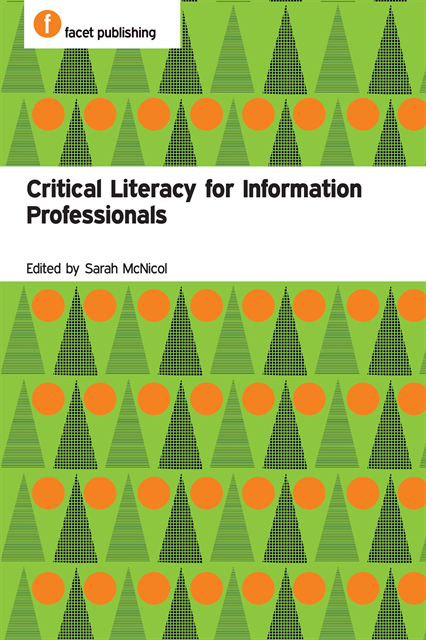 Sarah McNicol - Critical Literacy for Information Professionals, E-bok
