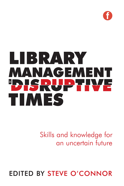 Steve O'Connor - Library Management in Disruptive Times, E-bok