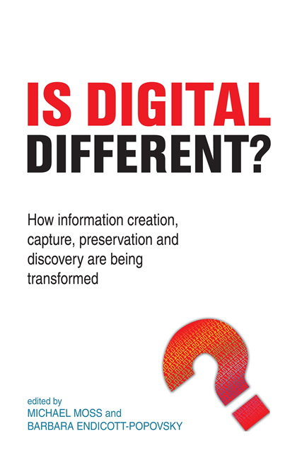 Barbara Endicott-Popovsky, Michael Moss - Is Digital Different?, E-bok