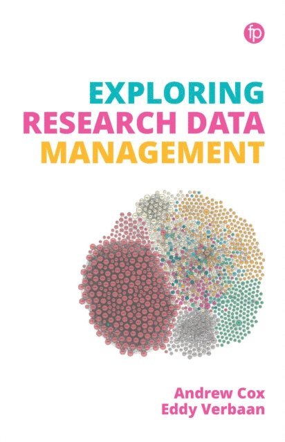 Eddy Verbaan, Andrew Cox - Exploring Research Data Management, E-bok