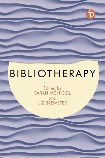 Sarah McNicol, Liz Brewster - Bibliotherapy, E-bok