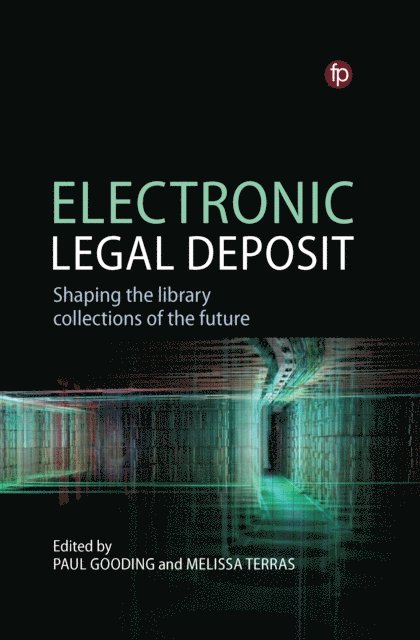 Melissa Terras, Paul Gooding - Electronic Legal Deposit, E-bok