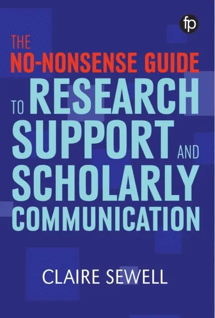 Claire Sewell - No-nonsense Guide to Research Support and Scholarly Communication, E-bok. Tillgänglighet: Lägg i varukorg