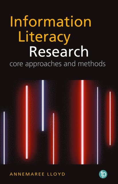 Annemaree Lloyd - Qualitative Landscape of Information Literacy Research, E-bok