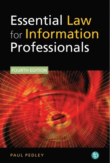 Paul Pedley - Essential Law for Information Professionals, E-bok