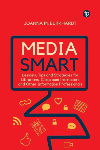 Joanna M. Burkhardt - Media Smart, E-bok. Tillgänglighet: Lägg i varukorg