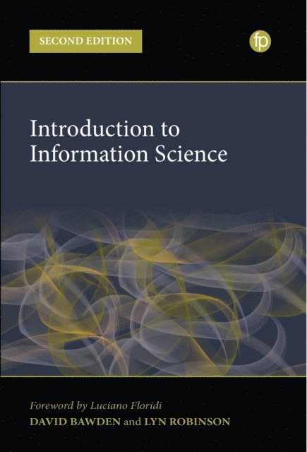 Lyn Robinson, David Bawden - Introduction to Information Science, E-bok