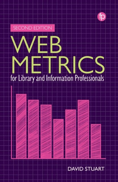 David Stuart - Web Metrics for Library and Information Professionals, E-bok