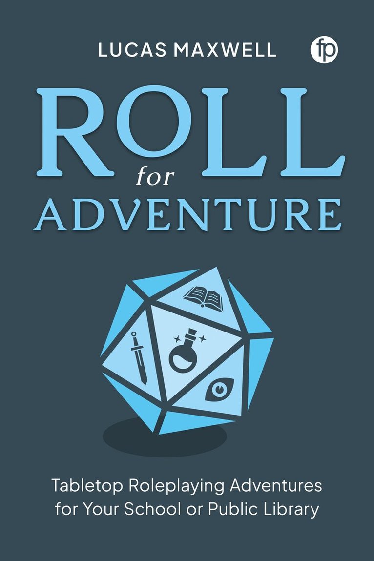 Lucas Maxwell - Roll for Adventure, Häftad