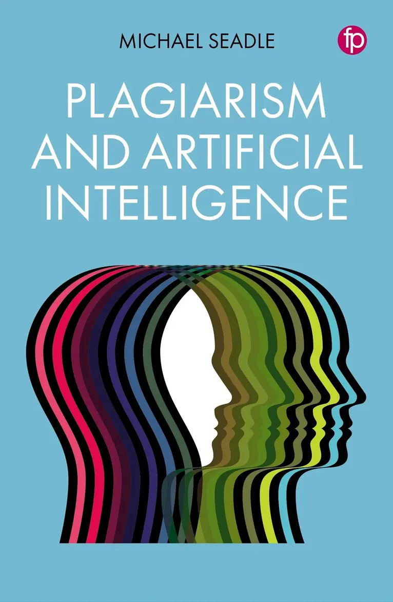 Michael Seadle - Plagiarism and Artificial Intelligence, Inbunden. Tillgänglighet: Lägg i varukorg