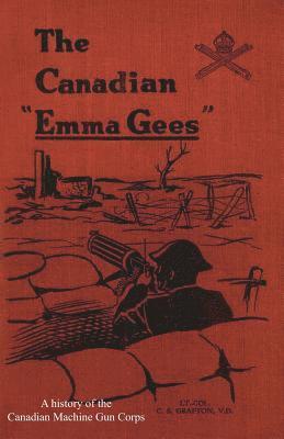 C S Grafton - Canadian "Emma Gees", Häftad
