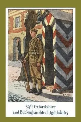 G K Rose - STORY OF THE 2/4th OXFORDSHIRE AND BUCKINGHAMSHIRE LIGHT INFANTRY, Häftad. Tillgänglighet: Lägg i varukorg