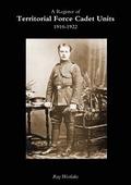 Register of TERRITORIAL FORCE CADET UNITS 1910-1922