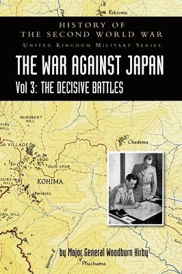 Major General S Woodburn Kirby - History of the Second World War, Inbunden. Tillgänglighet: Lägg i varukorg