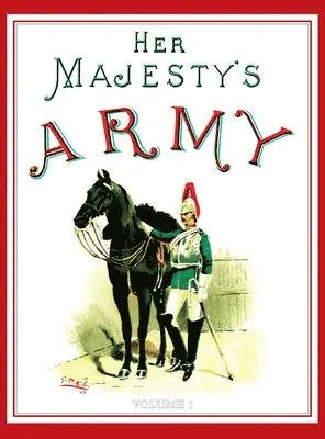 Walter Richards - Her Majesty's Army 1888, Inbunden. Tillgänglighet: Lägg i varukorg